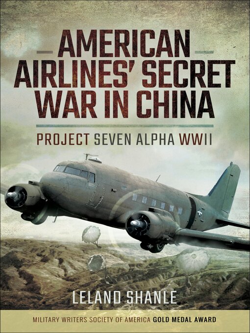 Title details for American Airline's Secret War in China by Leland Shanle - Available